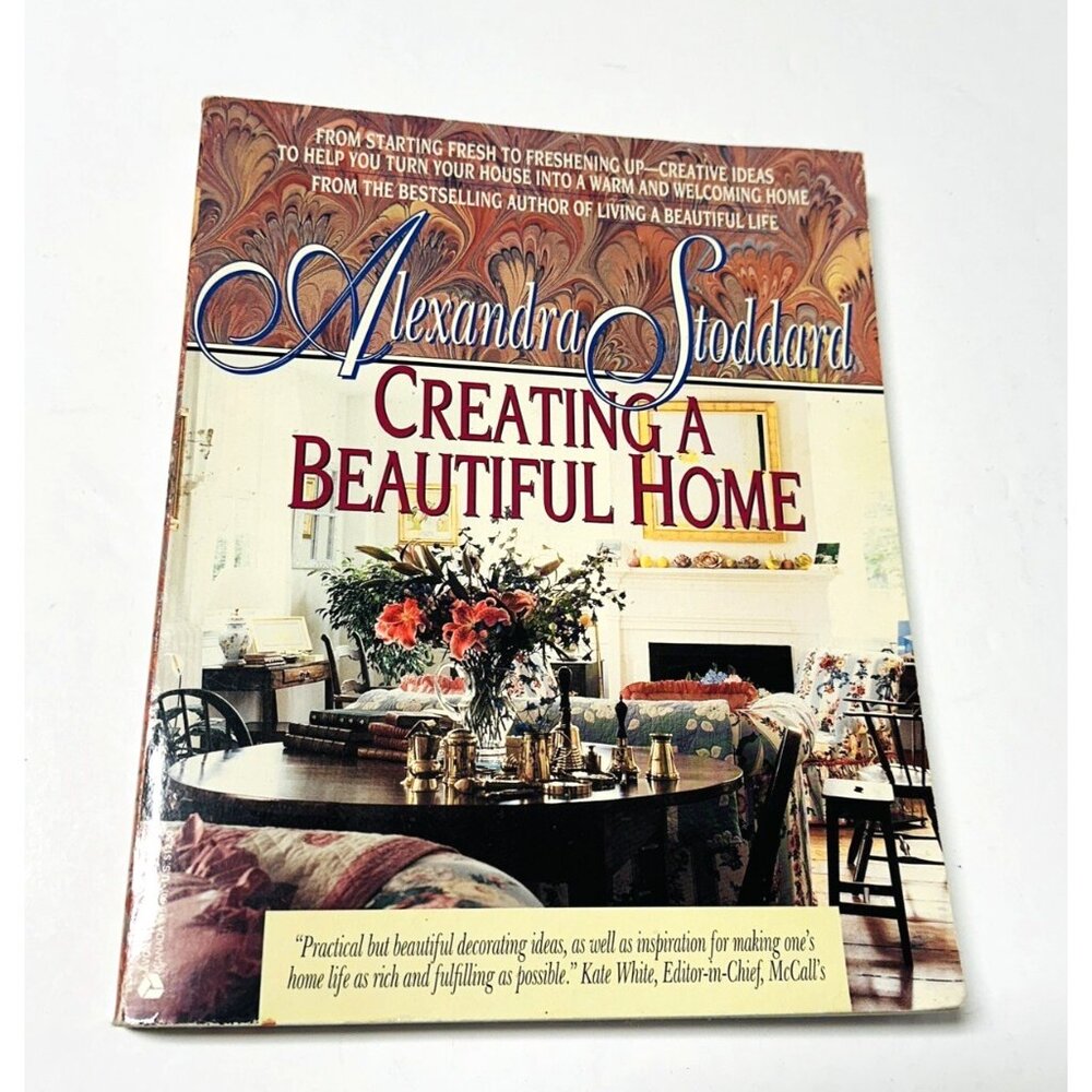 Creating a Beautiful Home Alexandra Stoddard 1992 Softcover Illustrated 229 pgs